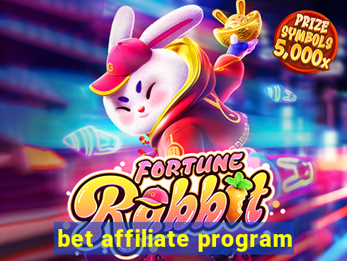 bet affiliate program